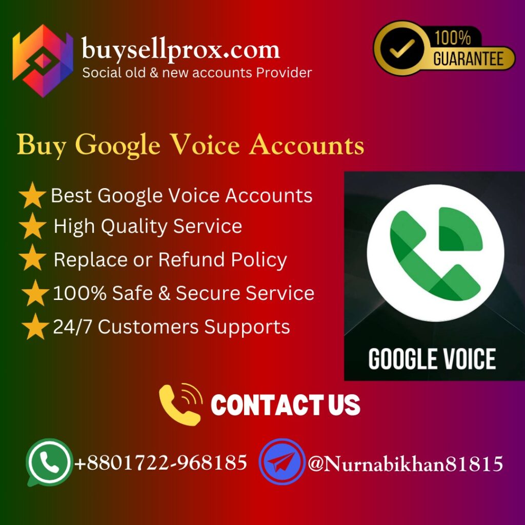 Buy Google Voice Accounts - High-Quality Service with 100% Guarantee