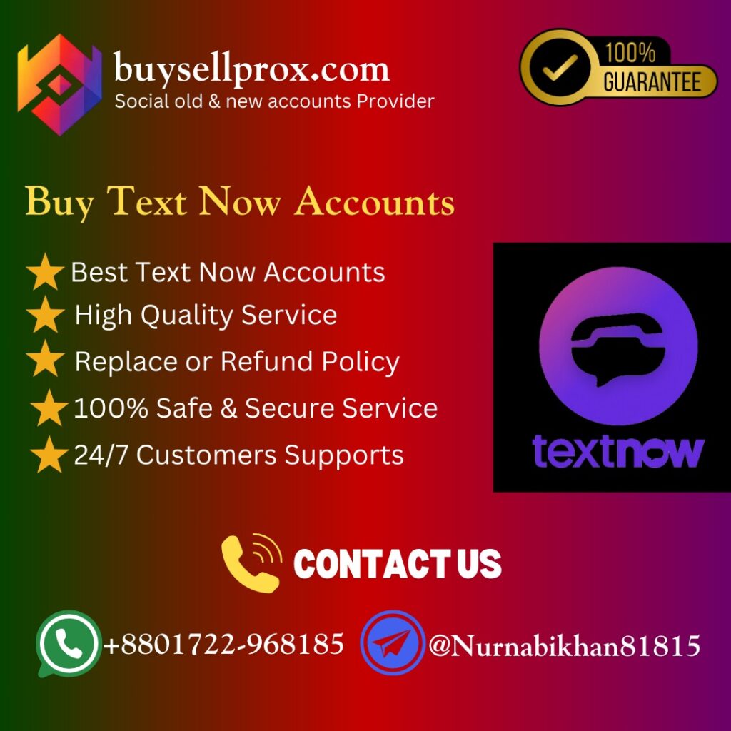 Buy TextNow Accounts - High-Quality Service with 24/7 Customer Support